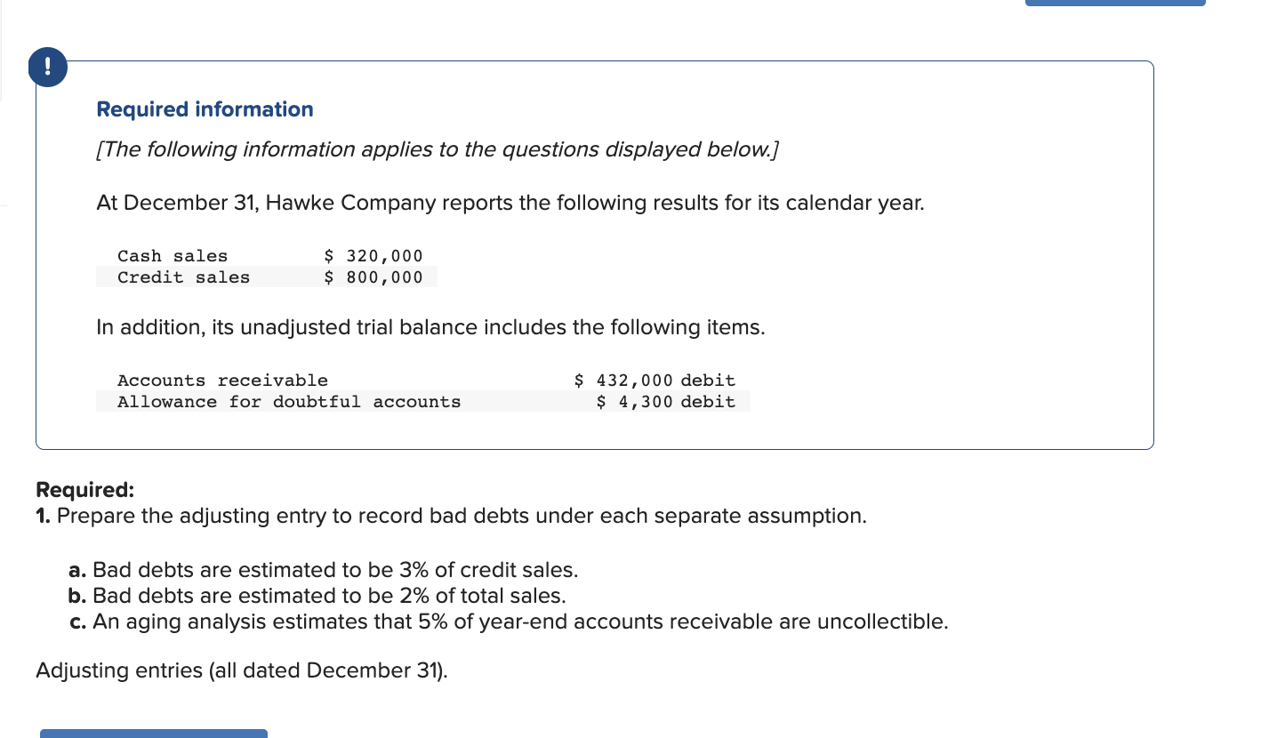 Help help with my homework question! Required information [The following information applies