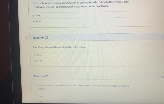 need help on these 3 The formula for determining a manufacturing overhead