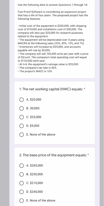 Use the following data to answer Questions through 14: Fool Proof