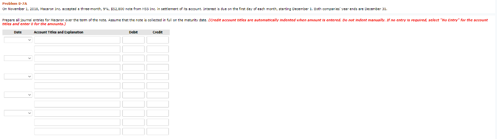  Problem 0-7A On Novemb .2018, Macaron Inc. accepted a three-month,5 n