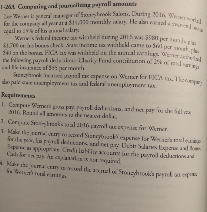  1-26A Computing and journalizing payroll amounts Lee Werner is general manager
