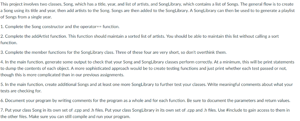 C++ Programming Help This project involves two classes, Song, which has a