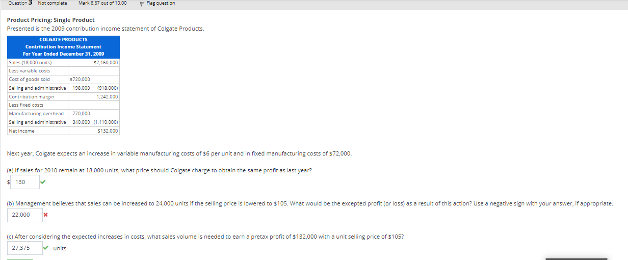 Please answer these two questions pleaseeeeeee....... un additional sales and administrative costs.