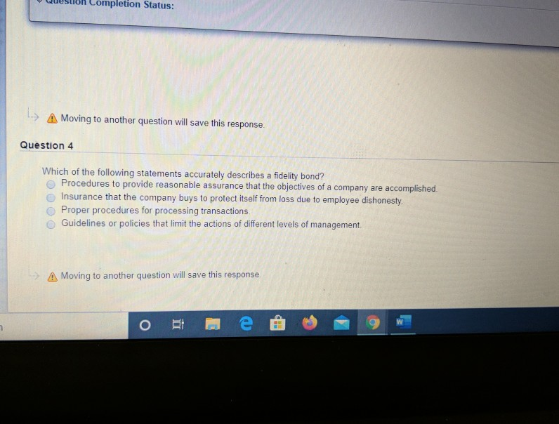 Quesuon Completion Status: A Moving to another question will save this