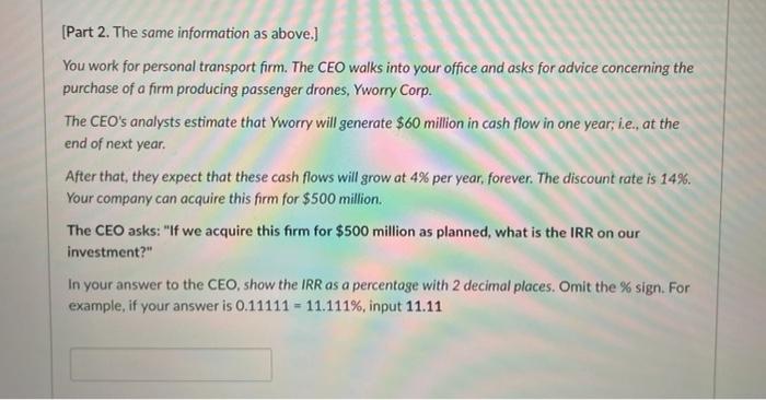 You work for personal transport firm. The CEO walks into your office