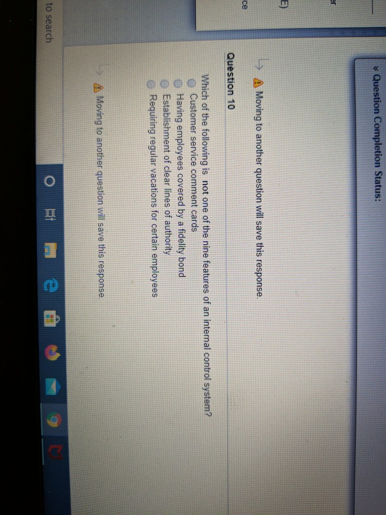  Question Completion Status: A Moving to another question will save this