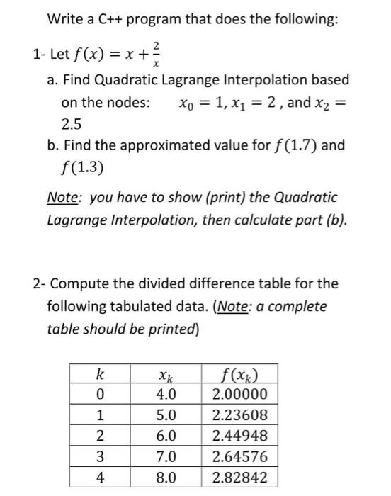  nomarical Write a C++ program that does the following: 1- Let