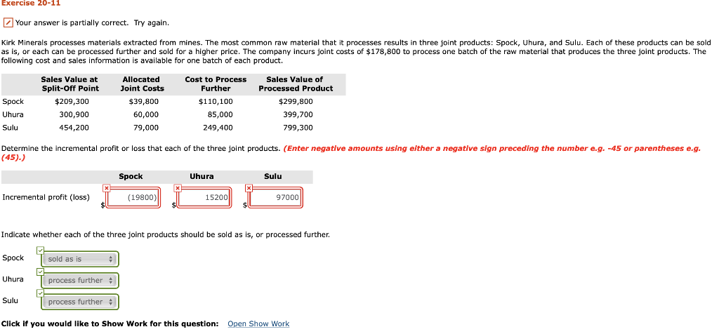  Exercise 20-11 Your answer is partially correct. Try again. Kirk Minerals