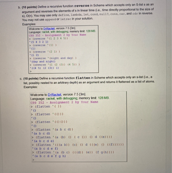  b. (10 points) Define a recursive function reverse in Scheme which