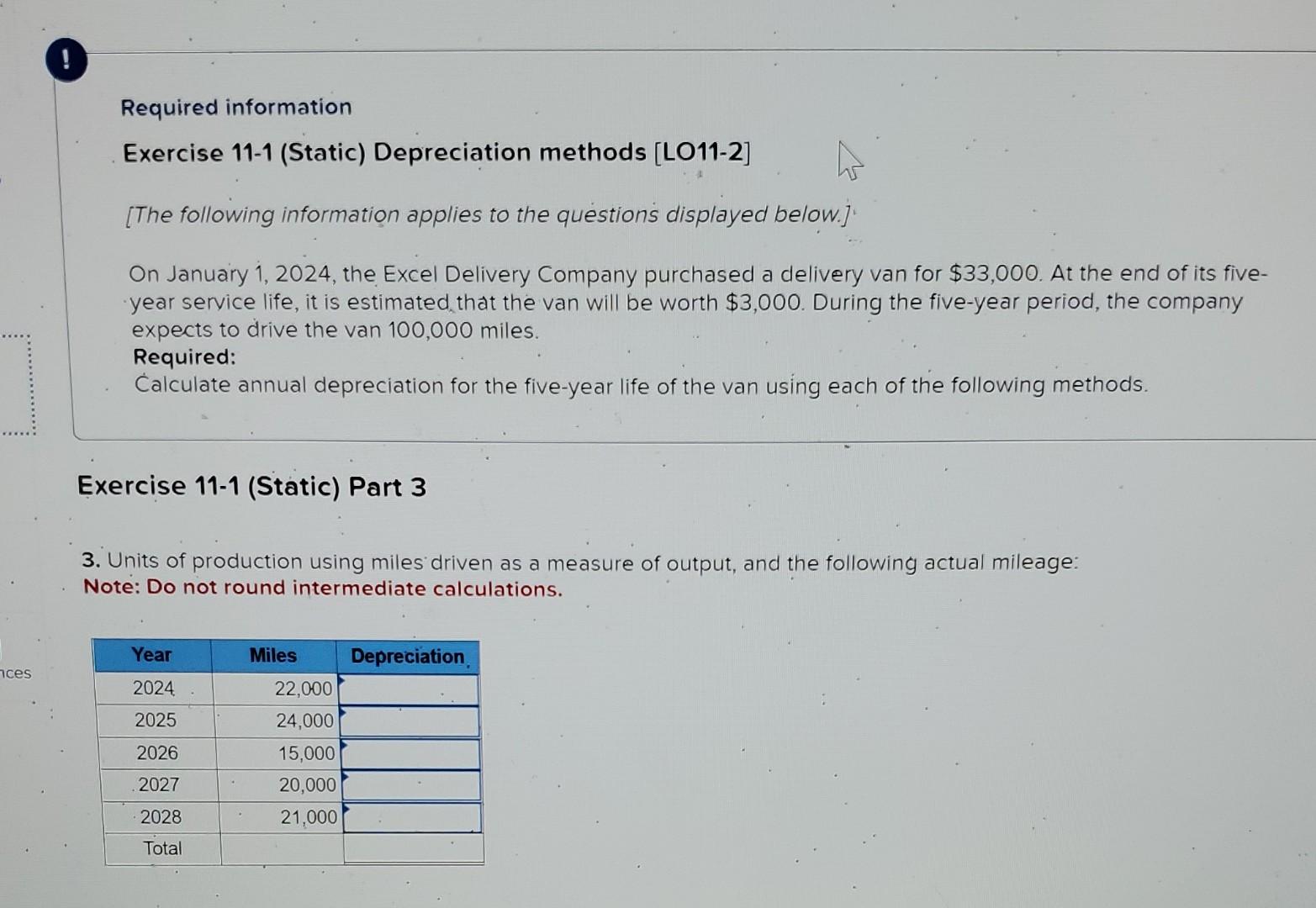  I will thumbs up Required information Exercise 11-1 (Static) Depreciation methods