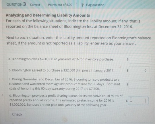 QUESTION 3 Correct Points out of 8.00 Flag question Analyzing and