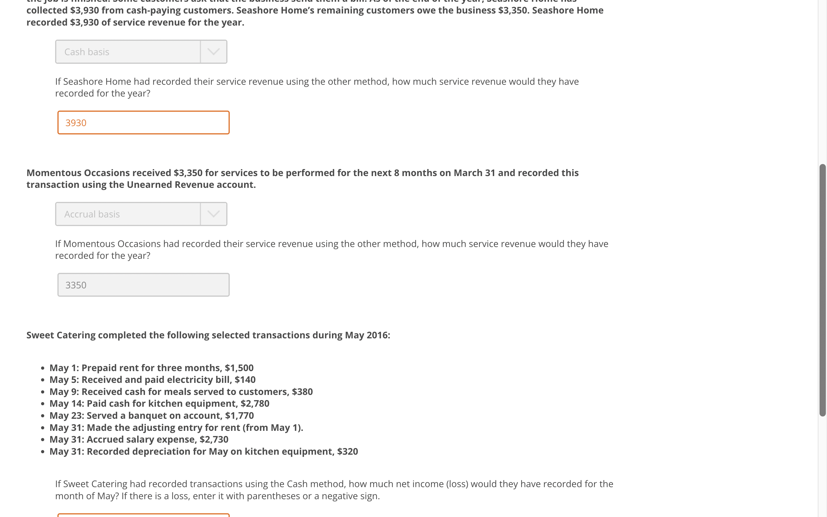 or Accrual basis, and then ent your answer to the question. The