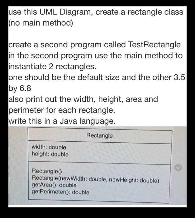  use this UML Diagram, create a rectangle class (no main method)