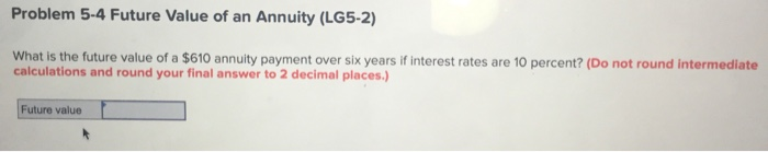 respectively. (Do not round intermediate calculations and round your final answer to