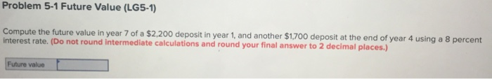 2 decimal places.) Present value Problem 5-53 Loan Balance (LG5-9) Rachel purchased