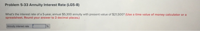 an interest rate of 9.0 percent. She has decided that she would