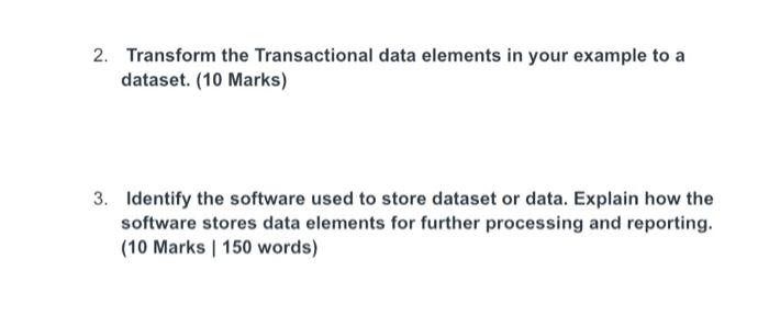  2. Transform the Transactional data elements in your example to a