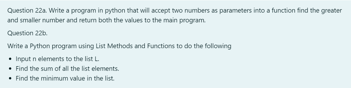  Question 22a. Write a program in python that will accept two
