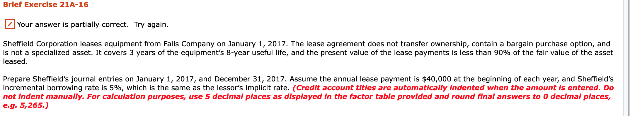  Brief Exercise 21A-16 Your answer is partially correct. Try again. Sheffield