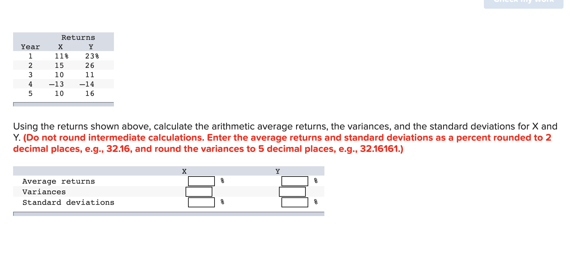Using the returns shown above, calculate the arithmetic average returns, the variances,