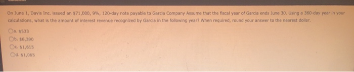  assuming a 360-day year, when a $16,397 On June 1, Davis