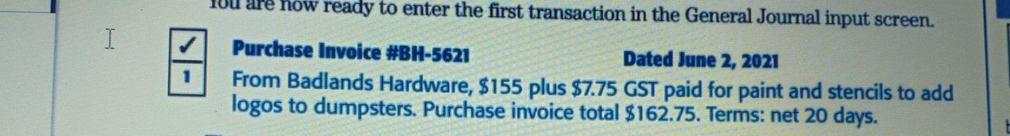  how ready to enter the first transaction in the General Journal