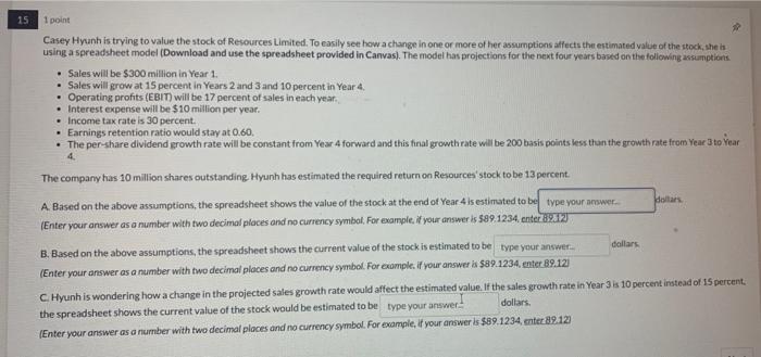  help me please! Casey Hyunh is trying to value the stock