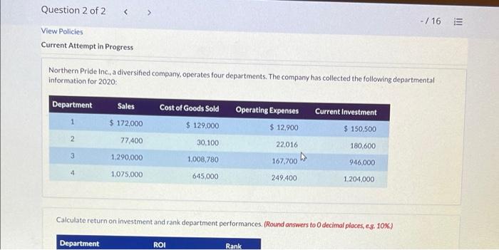  Question 2 of 2 -/16 E View Policies Current Attempt in