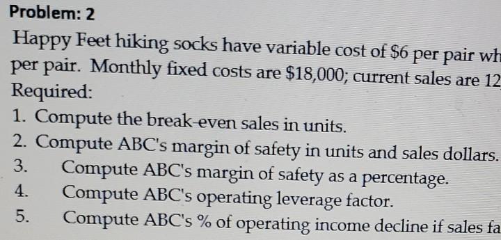  can Any one please answer this ? Problem: 2 Happy Feet