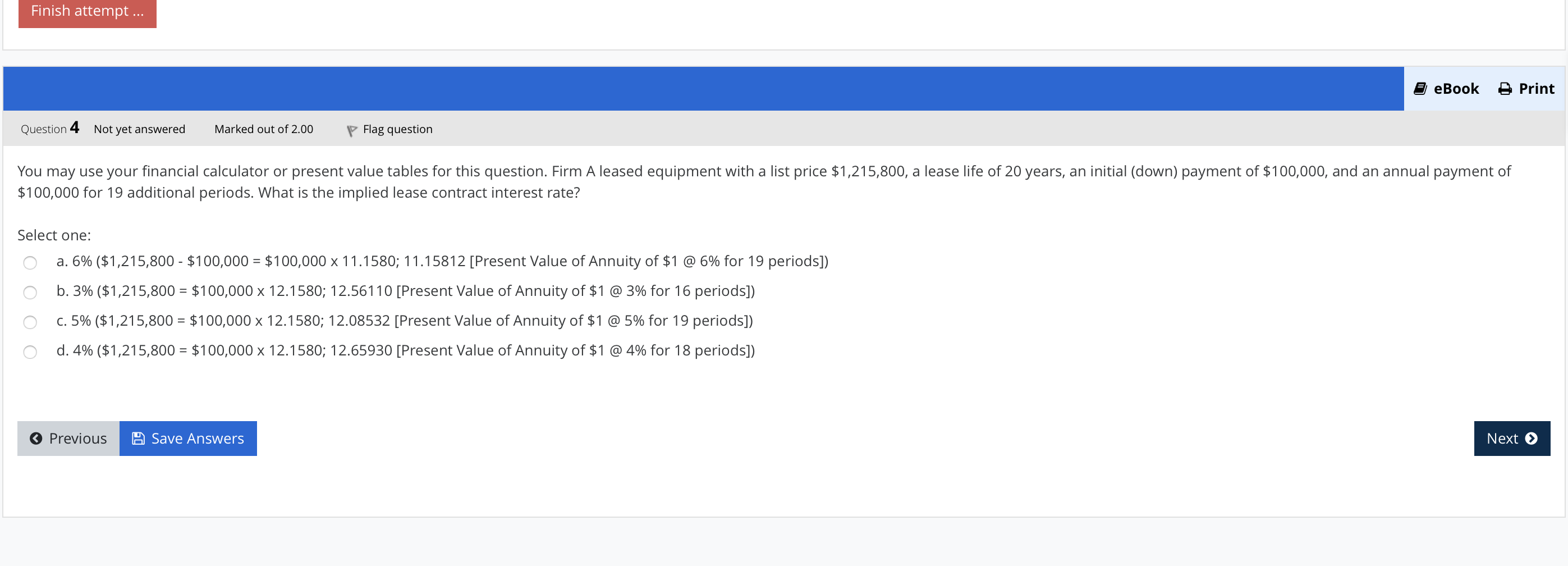  Finish attempt ... 2 eBook Print Question 4 Not yet answered