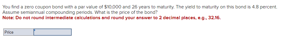 You find a zero coupon bond with a par value of