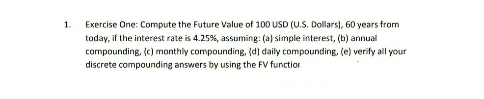 Solve in excel and show excel functions used. 1. Exercise One: Compute
