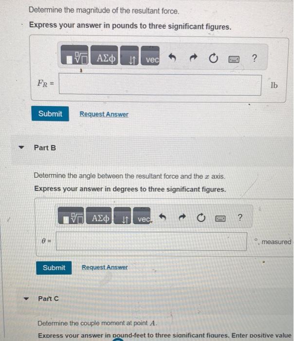 resultant force and couple moment at point A. (Figure 1) Take F1=260lb,F2=300lb,