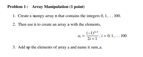  use Python do this Problem 1: Array Manipulation (1 point) 1.