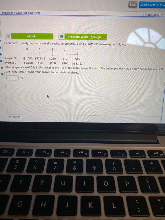  Save Submit Test for Grac Problem 11.12 (IRR and NPV) Question