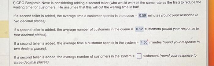  need help urgent f) CEO Benjamin Neve is considering adding a