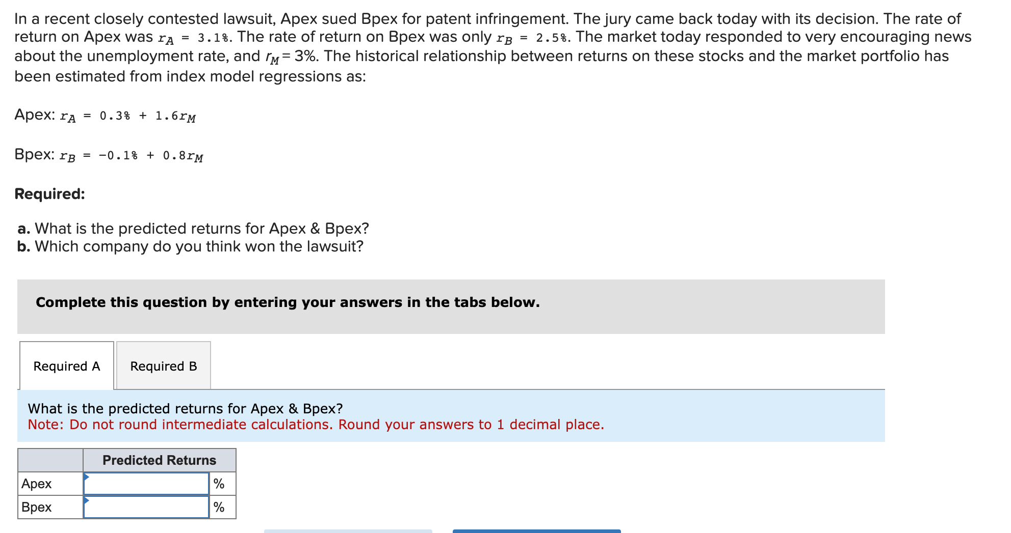 In a recent closely contested lawsuit, Apex sued Bpex for patent
