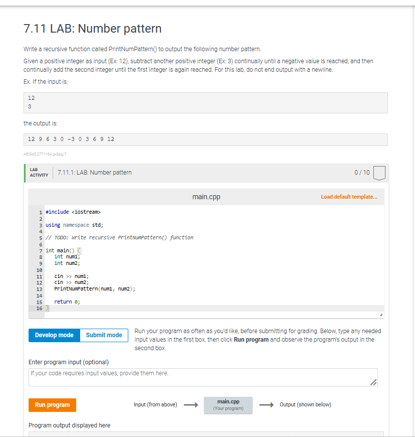  in c++ 7.11 LAB: Number pattern Write a recursive function called