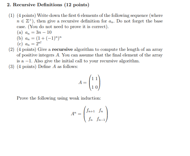  2. Recursive Definitions (12 points) (1) (4 points) Write down the