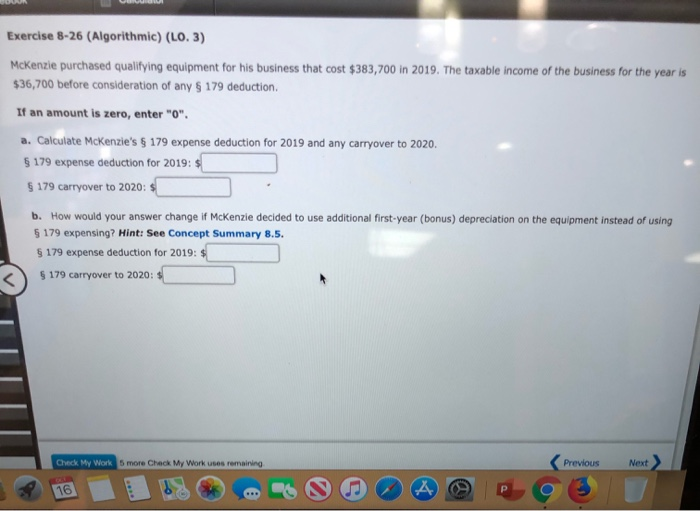  Exercise 8-26 (Algorithmic) (LO. 3) McKenzie purchased qualifying equipment for his
