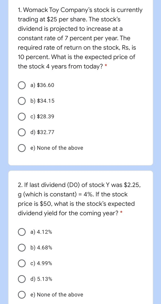  1-2-3-4-5-6-7-8 thanks 1. Womack Toy Company's stock is currently trading at