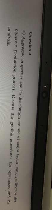  Question 4 a) Aggregate properties and its distribution are one of