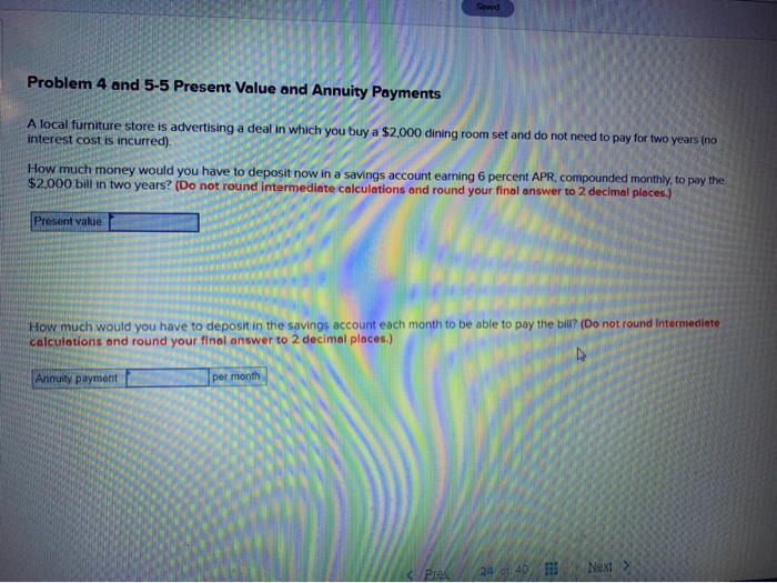  Saved Problem 4 and 5-5 Present Value and Annuity Payments A