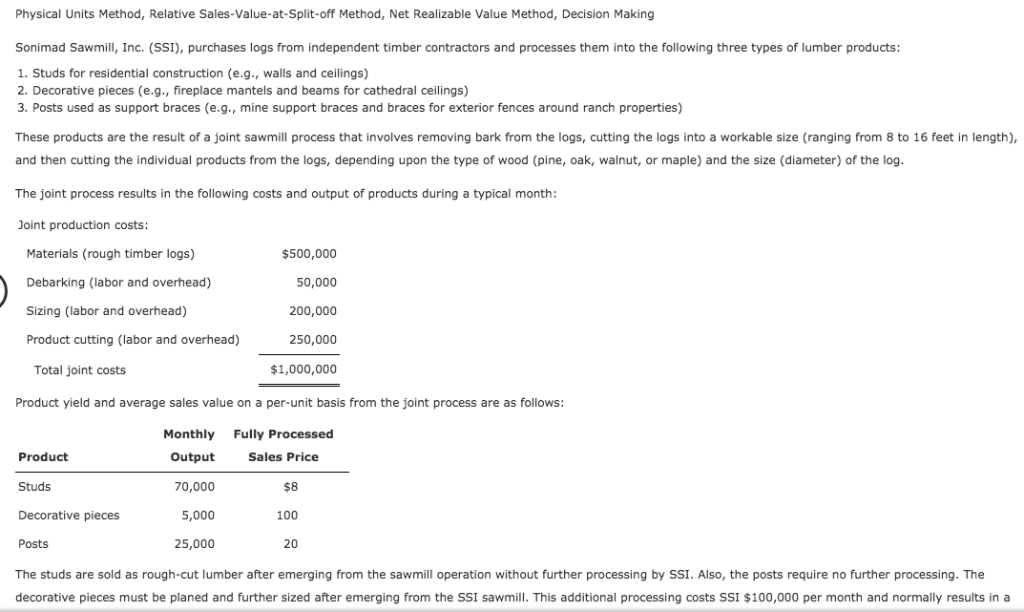  Physical Units Method, Relative Sales-Value-at-Split-off Method, Net Realizable Value Method, Decision