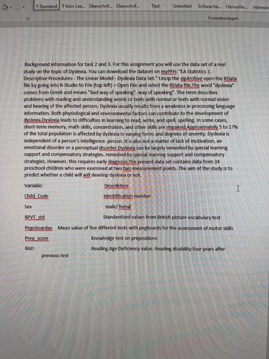 even better predictive model of dyslexia. a) By definition, dyslexia should be