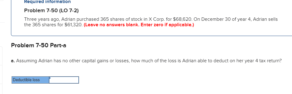  Required information Problem 7-50 (LO 7-2) Three years ago, Adrian purchased