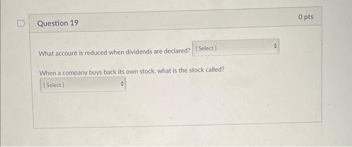  What account is reduced when dividends are declared? When a company