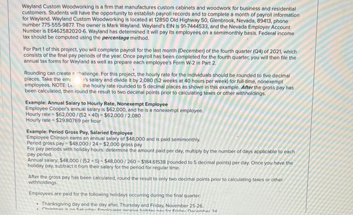  Wayland Custom Woodworking is a firm that manufactures custom cabinets and