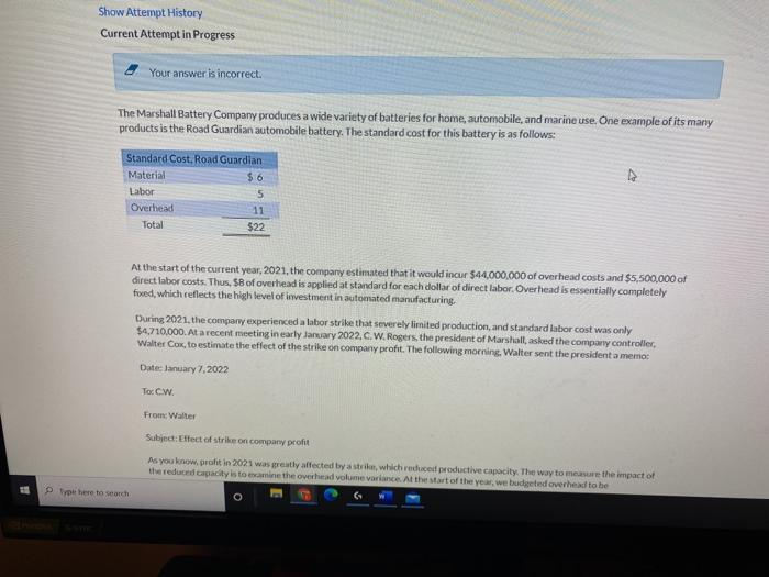  Show Attempt History Current Attempt in Progress Your answer is incorrect