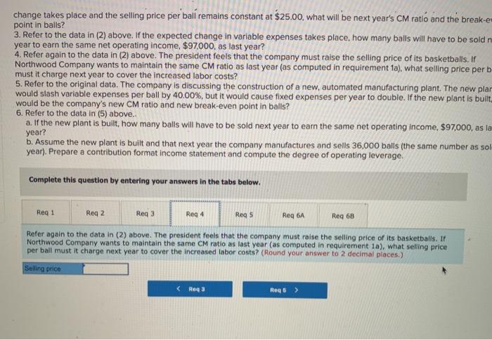 Thus, variable expenses are high, totaling $15.00 per ball, of which 60%